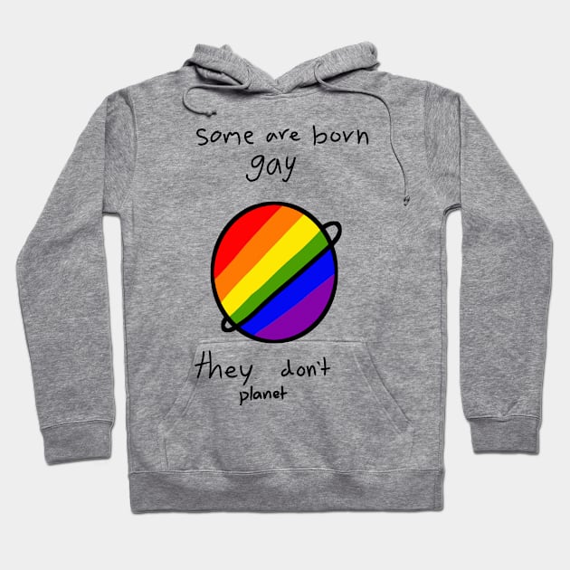 Gay planet pun Hoodie by AQueerArtist